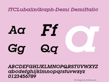 ITCLubalinGraph-Demi DemiItalic Version 1.00图片样张