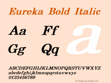 Eureka Bold Italic Converted from c:\ttf\EUREKA.BF1 by ALLTYPE Font Sample