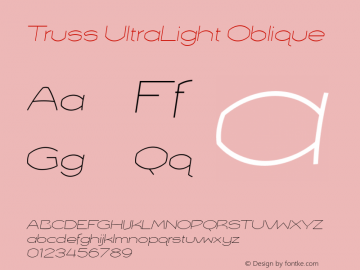 Truss UltraLight Oblique 001.000 Font Sample