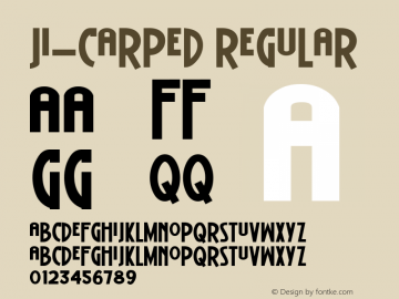 JI-Carped Regular Macromedia Fontographer 4.1 5/22/2001 Font Sample
