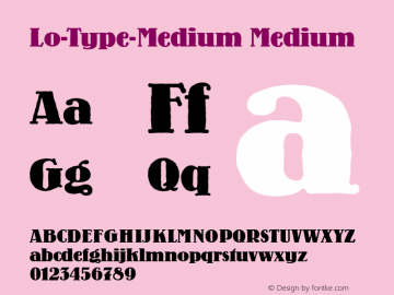 Lo-Type-Medium Medium Version 1.00 Font Sample