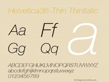 Helvetica36-Thin ThinItalic Version 1.00图片样张