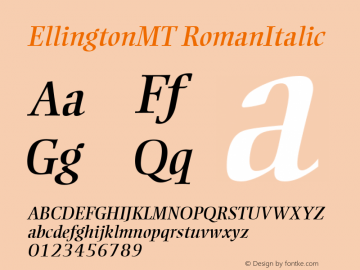 EllingtonMT RomanItalic Version 1.00 Font Sample