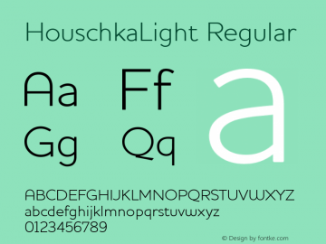 HouschkaLight Regular 001.000 Font Sample