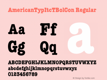 AmericanTypItcTBolCon Regular Version 001.005 Font Sample