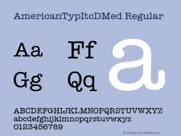 AmericanTypItcDMed Regular Version 001.005 Font Sample