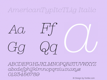 AmericanTypItcTLig Italic Version 001.005 Font Sample