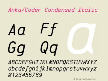 Anka/Coder Condensed Italic Version 001.000图片样张