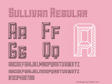 Sullivan Regular Version 1.003;PS 001.003;hotconv 1.0.56;makeotf.lib2.0.21325 Font Sample