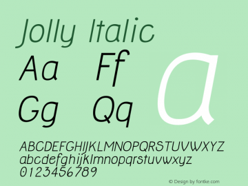 Jolly Italic Version 2.00 November 4, 2012 Font Sample