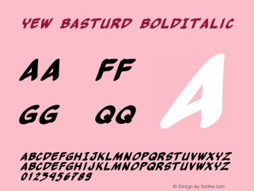 Yew Basturd BoldItalic Macromedia Fontographer 4.1 10/18/2005图片样张