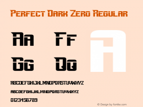 Perfect Dark Zero Regular Version 1.00 August 17, 2005, initial release Font Sample