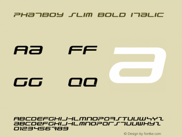 PhatBoy Slim Bold Italic Version 2.0 - May 2011 Font Sample