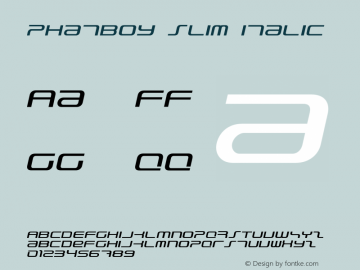 PhatBoy Slim Italic Version 2.0 - May 2011 Font Sample