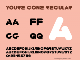 Youre Gone Regular Version 4.001 Font Sample