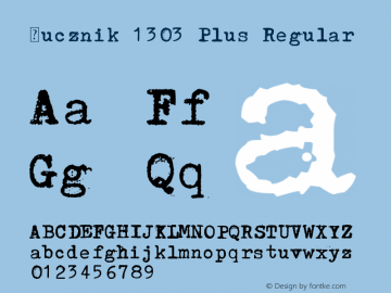 Łucznik 1303 Plus Regular Version 1.00 July 31, 2010, initial release Font Sample