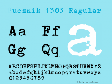 Łucznik 1303 Regular Version 1.00 July 31, 2010, initial release Font Sample