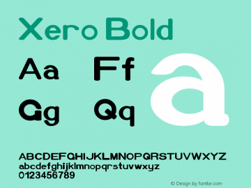 Xero Bold Version 1.00 April 12, 2009, initial release图片样张
