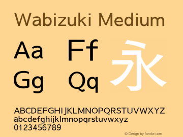 Wabizuki Medium Version 0.0002 Font Sample