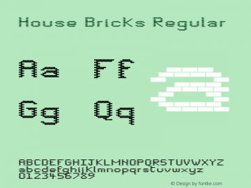 House Bricks Regular Version 0.04 18 February 2005 Font Sample