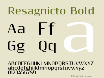 Resagnicto Bold Version 0.9991 Font Sample