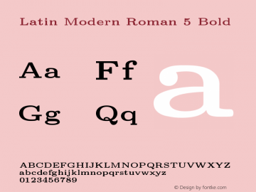 Latin Modern Roman 5 Bold Version 2.004;PS 2.004;hotconv 1.0.49;makeotf.lib2.0.14853 Font Sample