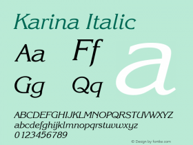 Karina Italic 001.001 Font Sample