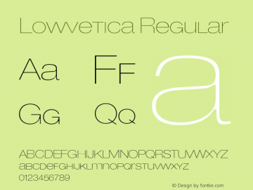 Lowvetica Regular Version 1.000;PS 001.001;hotconv 1.0.56图片样张