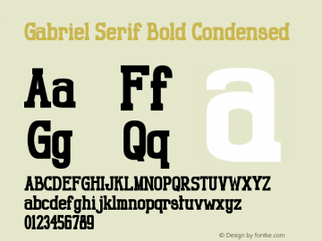 Gabriel Serif Bold Condensed Version 1.00 October 4, 2010, initial release图片样张