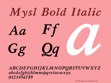 Mysl Bold Italic Converted from d:\win\system\MS03_HNT.TF1 by ALLTYPE图片样张