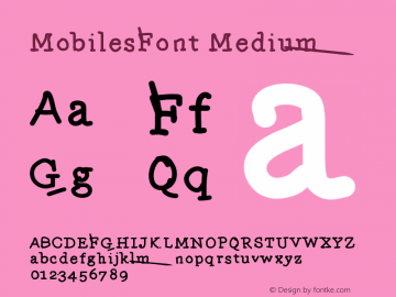 MobilesFont Medium Version 001.000 Font Sample