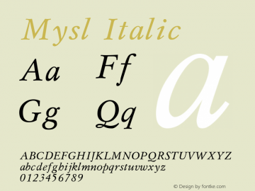 Mysl Italic Converted from t:\MSI.TF1 by ALLTYPE图片样张