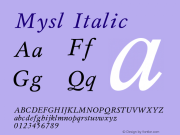 Mysl Italic Converted from t:\MSI.TF1 by ALLTYPE Font Sample