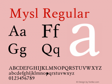 Mysl Regular Converted from t:\MSN.TF1 by ALLTYPE图片样张