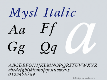 Mysl Italic Converted from t:\MSI.TF1 by ALLTYPE图片样张