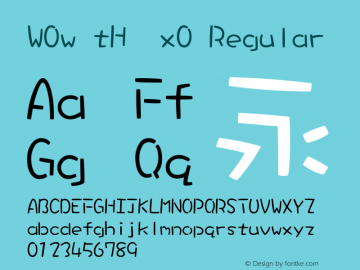 W0wtHx0 Regular 1 June, 1998: Version 2.00 Font Sample