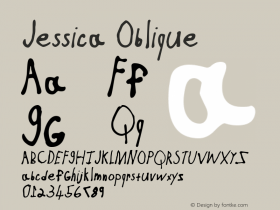 Jessica Oblique 1.0 Fri Sep 09 17:16:55 1994 Font Sample
