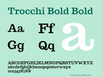 Trocchi Bold Bold Version 1.000;PS (version unavailable);hotconv 1.0.57;makeotf.lib2.0.21895 DEVELOPMENT图片样张