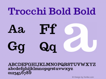 Trocchi Bold Bold Version 1.000;PS (version unavailable);hotconv 1.0.57;makeotf.lib2.0.21895 DEVELOPMENT Font Sample
