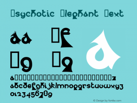 Psychotic Elephant Text Macromedia Fontographer 4.1.4 9/2/97 Font Sample