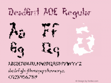 DeadGrit AOE Regular Macromedia Fontographer 4.1.2 4/20/02 Font Sample