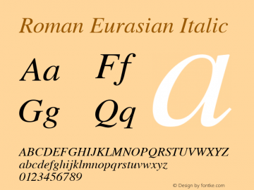 Roman Eurasian Italic Version 1.0 Font Sample