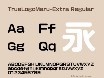 TrueLogoMaru-Extra Regular 96.11.01 Visual Design Laboratory, Inc. Version 2.00TT Font Sample