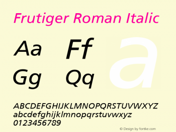 Frutiger Roman Italic 001.001 Font Sample