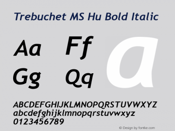 Trebuchet MS Hu Bold Italic Version 1.00 Font Sample