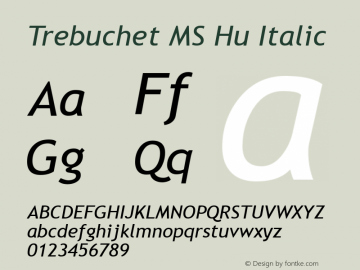Trebuchet MS Hu Italic Version 1.00 Font Sample