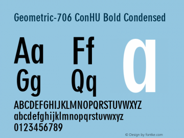 Geometric-706 ConHU Bold Condensed 1.000 Font Sample