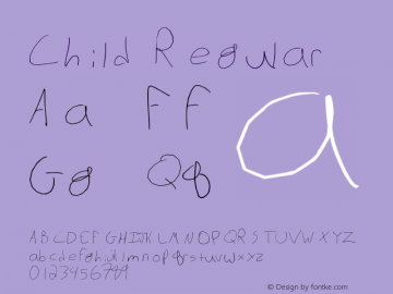 Child Regular Version 1.00 October 6, 2004, initial release Font Sample