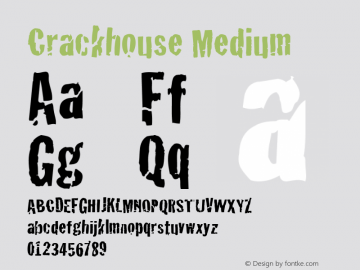 Crackhouse Medium 001.000 Font Sample