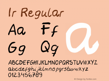 Ir Regular Version 1.00 April 1, 2005, initial release Font Sample